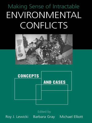 cover image of Making Sense of Intractable Environmental Conflicts